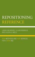 Repositioning Reference di Lillian Rozaklis, Eileen G. Abels edito da Rowman & Littlefield