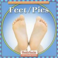Feet/Pies di Cynthia Klingel, Robert B. Noyed edito da Weekly Reader Early Learning Library