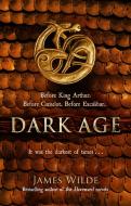 Dark Age di James Wilde edito da Transworld Publishers Ltd