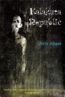 Kalakuta Republic di Christopher Abani edito da Saqi Books