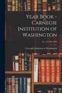 Year Book - Carnegie Institution of Washington; no. 42, 1942-1943 edito da LIGHTNING SOURCE INC