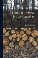 Loblolly Pine Bibliography; no.6 edito da LIGHTNING SOURCE INC