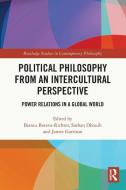 Political Philosophy From An Intercultural Perspective edito da Taylor & Francis Ltd