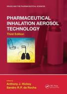 Pharmaceutical Inhalation Aerosol Technology, Third Edition edito da Taylor & Francis Ltd