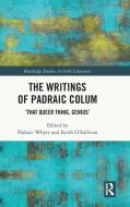 The Writings Of Padraic Colum edito da Taylor & Francis Ltd