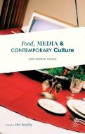 Food, Media and Contemporary Culture edito da Palgrave Macmillan