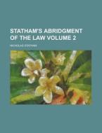 Statham's Abridgment Of The Law di Nicholas Statham edito da Rarebooksclub.com