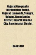Gujarat Geography Introduction: Anand, G di Books Llc edito da Books LLC, Wiki Series