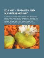 D20 Npc - Mutants And Masterminds Npc: A di Source Wikia edito da Books LLC, Wiki Series