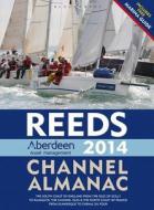 Reeds Aberdeen Asset Management Channel Almanac 2014 di Reeds edito da Bloomsbury Publishing Plc