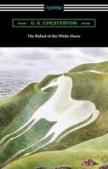 The Ballad of the White Horse di G. K. Chesterton edito da Digireads.com