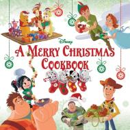 A Merry Christmas Cookbook di Cristina Garces edito da Disney Press