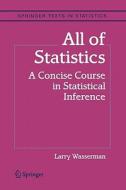 All of Statistics di Larry Wasserman edito da Springer New York