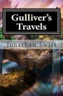 Gulliver?s Travels di Jonathan Swift edito da Createspace
