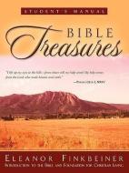 Bible Treasures Student's Manual di Eleanor G. Finkbeiner edito da XULON PR