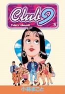 Club 9 Volume 3 di Makoto Kobayashi edito da Dark Horse Manga