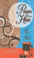 Prayers of My Heart: 125 Classic Hymns for Prayer & Meditation [With Headphones] di Karen Mitzo Hilderbrand, Kim Mitzo Thompson edito da Findaway World