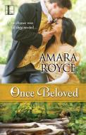 Once Beloved di Amara Royce edito da Lyrical Press