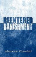 Reentered Banishment di Abdurrahman Pllana-Duli edito da America Star Books