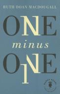 One Minus One di Ruth Doan Macdougall edito da AMAZON ENCORE