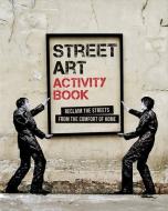 Street Art Activity Book di Mitchell Beazley edito da Octopus Publishing Group