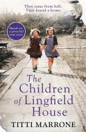 The Children Of Lingfield House di Titti Marrone edito da Bonnier Books Ltd