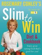 Slim To Win di Rosemary Conley edito da Cornerstone