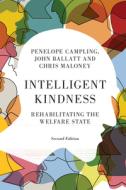 Intelligent Kindness di Penelope Campling, John Ballatt, Chris Maloney edito da Rcpsych/cambridge University Press
