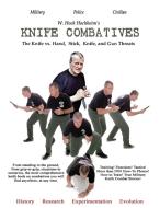 KNIFE COMBATIVES: SECOND EDITION di W. HOCK HOCHHEIM edito da LIGHTNING SOURCE UK LTD