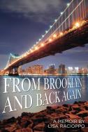 From Brooklyn and Back Again: A Memoir di Lisa Racioppo edito da Panam Books