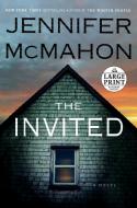 The Invited di Jennifer Mcmahon edito da RANDOM HOUSE LARGE PRINT