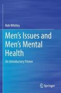 Men's Issues And Men's Mental Health di Rob Whitley edito da Springer Nature Switzerland AG