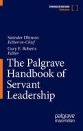 The Palgrave Handbook Of Servant Leadership edito da Springer International Publishing AG