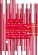 Les jeux de la création et de la réception dans le roman mosaïque di Christine Pérès edito da Lang, Peter