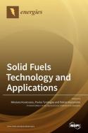 Solid Fuels Technology And Applications. edito da MDPI AG