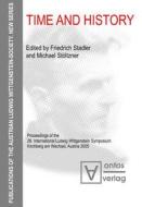 Time and History: Proceedings of the 28. International Ludwig Wittgenstein Symposium, Kirchberg Am Wechsel, Austria 2005 edito da Walter de Gruyter