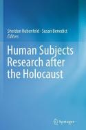 Human Subjects Research after the Holocaust edito da Springer International Publishing