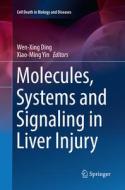 Molecules, Systems and Signaling in Liver Injury edito da Springer International Publishing