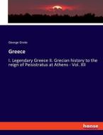 Greece di George Grote edito da hansebooks