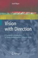 Vision with Direction di Josef Bigun edito da Springer Berlin Heidelberg
