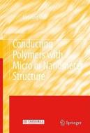Conducting Polymers With Micro Or Nanometer Structure di Meixiang Wan edito da Springer-verlag Berlin And Heidelberg Gmbh & Co. Kg