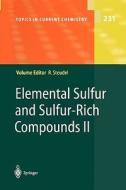Elemental Sulfur and Sulfur-Rich Compounds II edito da Springer Berlin Heidelberg