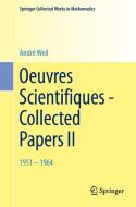 Oeuvres Scientifiques - Collected Papers II di André Weil edito da Springer Berlin Heidelberg