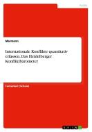 Internationale Konflikte quantitativ erfassen. Das Heidelberger Konfliktbarometer di Marmann edito da GRIN Verlag