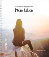 Mein Leben - windschief und glänzend di Meinolf Wacker edito da Neue Stadt Verlag GmbH