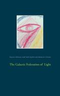 The Galactic Federation of Light di Susanne Edelmann, Lady Nayla Og-Min, Adamus St. Germain edito da Books on Demand