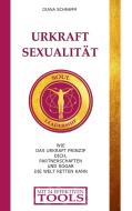 Urkraft Sexualität di Diana Schramm edito da Books on Demand