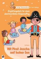 Mit Pirat Joscha auf hoher See di Eva Danner edito da Verlag an der Ruhr GmbH