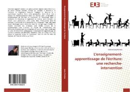 L'enseignement-apprentissage de l'écriture: une recherche-intervention di Girlene Lima Portela edito da Editions universitaires europeennes EUE
