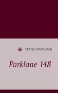 Parklane 148 di Franz Sommerer edito da Books on Demand